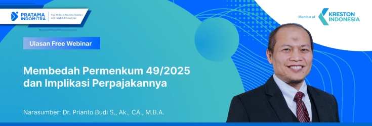 » Pratama Indomitra Banner for a free webinar on Permenkum 49/2025 and its tax implications, featuring speaker Dr. Prianto Budi S., Ak., CA., M.B.A., with blue gradient backdrop and logos in corners.
