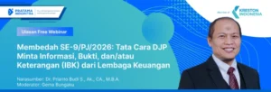 » Pratama Indomitra » Pratama Indomitra Webinar banner in blue gradients with logos; title reads 'Membedah SE-9/PJ/2026: Tata Cara DJP Minta Informasi, Bukti, dan/atau Keterangan (IBK) dari Lembaga Keuangan'; speaker Dr. Prianto Budi S., Ak., CA, MBA, and moderator Gema Bungaku, with a man in a suit on the right.